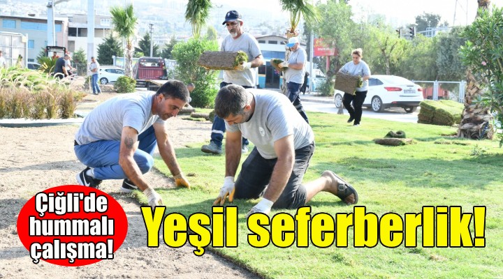 Çiğli'de yeşil seferberlik!