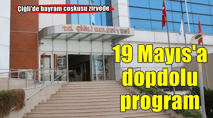 Çiğli'de 19 Mayıs coşkusu başlıyor