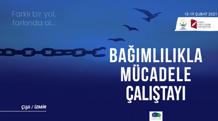 Çiğli'de Bağımlılıkla Mücadelenin yol haritası belirlendi