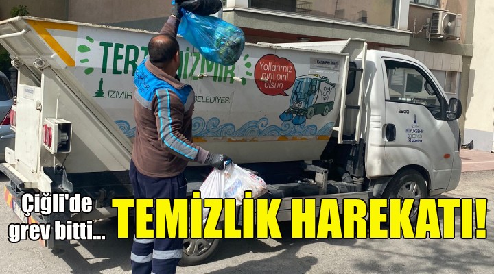 Çiğli'de grev bitti, temizlik çalışmaları başladı!