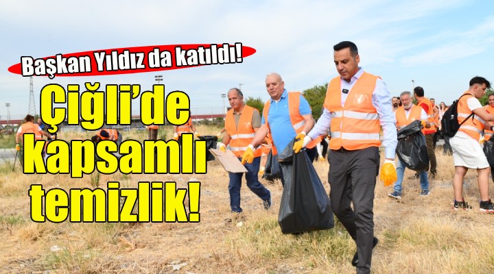 Çiğli'de kapsamlı temizlik!