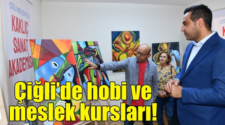 Çiğli'de ücretsiz hobi ve meslek kursları!