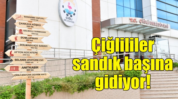 Çiğlililer sandık başına gidiyor!