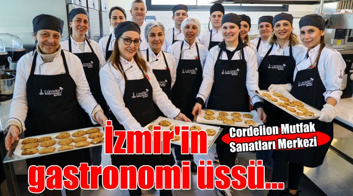 Cordelion MSM, İzmir'in yeni gastronomi üssü oldu