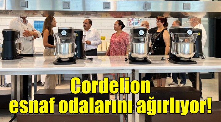 Cordelion Mutfak Sanatları Merkezi esnaf odalarını ağırlıyor!