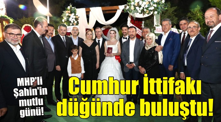 Cumhur İttifakı, İzmir'deki düğünde buluştu!