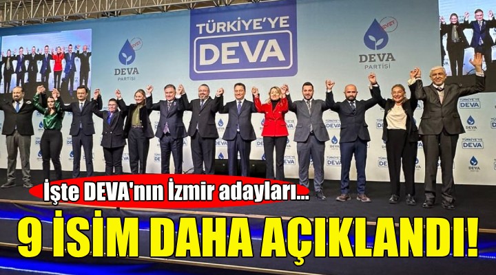 DEVA Partisi İzmir'de 9 ismi daha açıkladı!