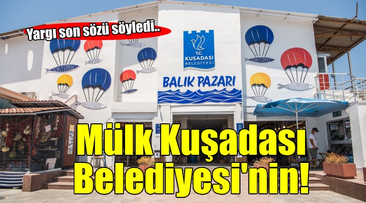 Danıştay son sözü söyledi... Balıkçı Kahvesi Kuşadası Belediyesi'nin!