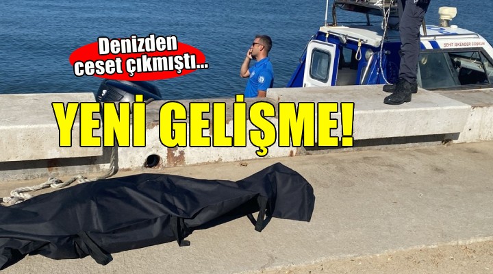 Denizde ceset olayında yeni gelişme!