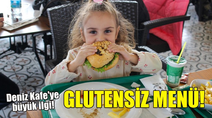 Denizkent Kafe'nin glutensiz menüsüne yoğun ilgi!