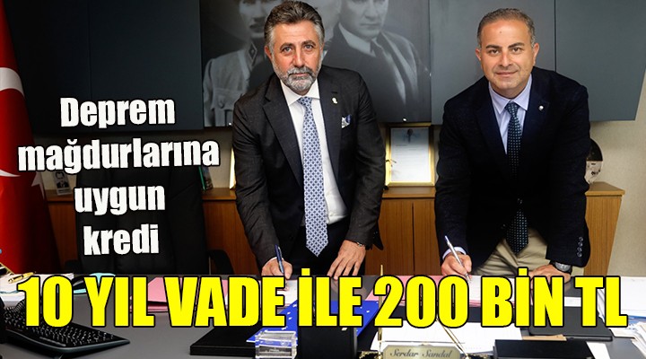 Deprem mağdurlarına kredi imkanı! 10 yıl vadeli, 200 bin TL'ye kadar...