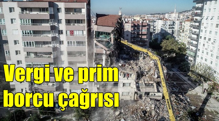 Deprem sonrası vergi ve prim borcu çağrısı!