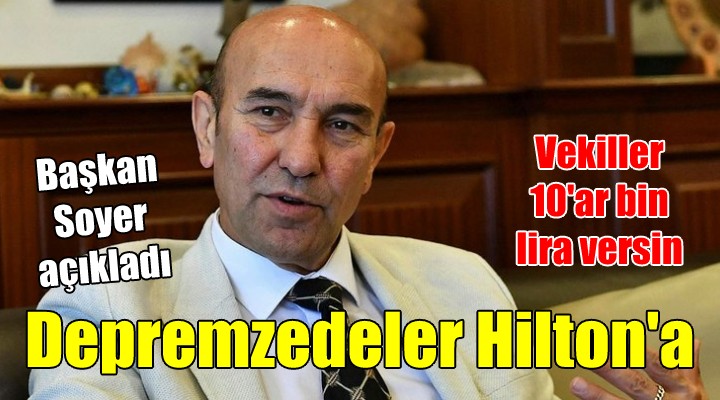 Depremzedeler Hilton Oteli'ne