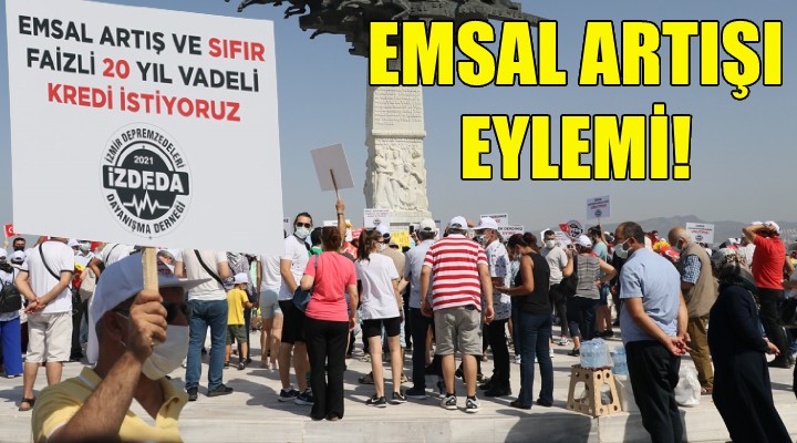 Depremzedelerden emsal artışı eylemi!