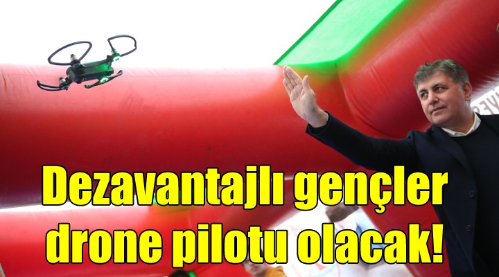 Dezavantajlı gençler ‘drone pilotu' olacak!