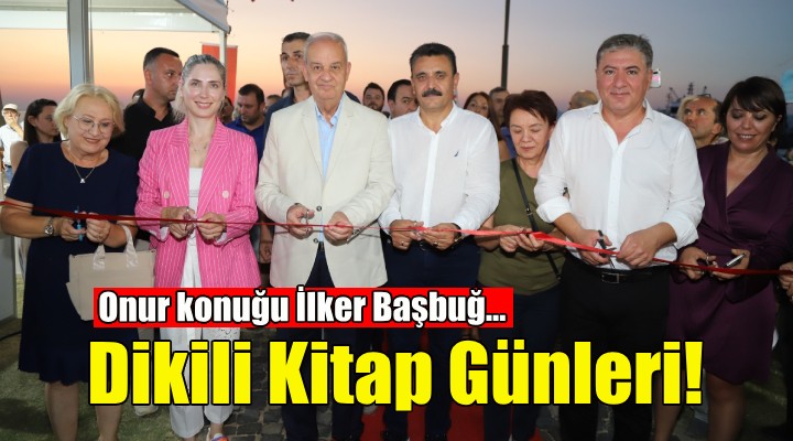 Dikili Kitap Günleri kapılarını açtı!