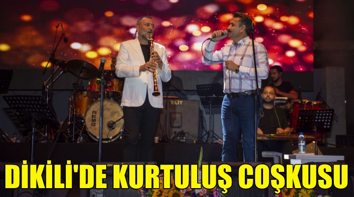 Dikili'de kurtuluş coşkusu!