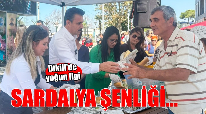 Dikili ve Çandarlı'da sardalya şenliği...