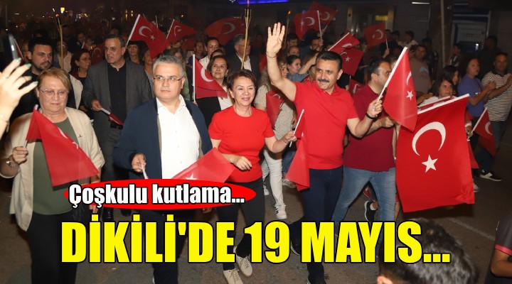 Dikili'de 19 Mayıs coşkusu!