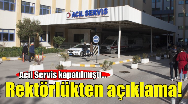 Dokuz Eylül Üniversitesi'nden acil servis açıklaması!