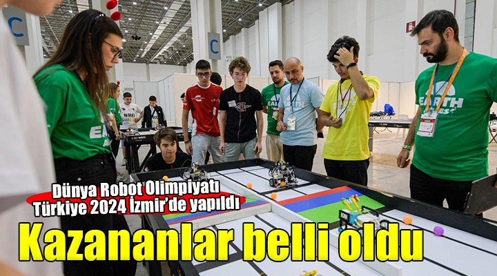 Dünya Robot Olimpiyatı Türkiye 2024’te kazananlar belli oldu...