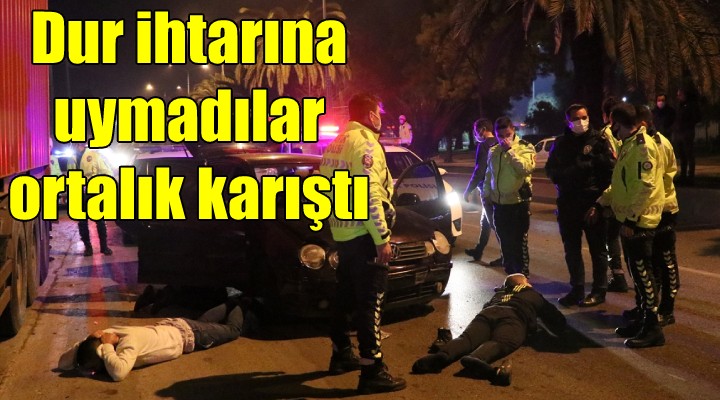 Dur ihtarına uymadı, ortalık karıştı!