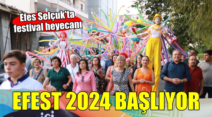 EFEST 2024 başlıyor...