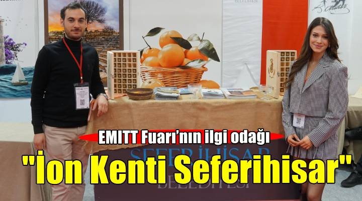 EMITT Fuarı'nın ilgi odağı: İon Kenti Seferihisar