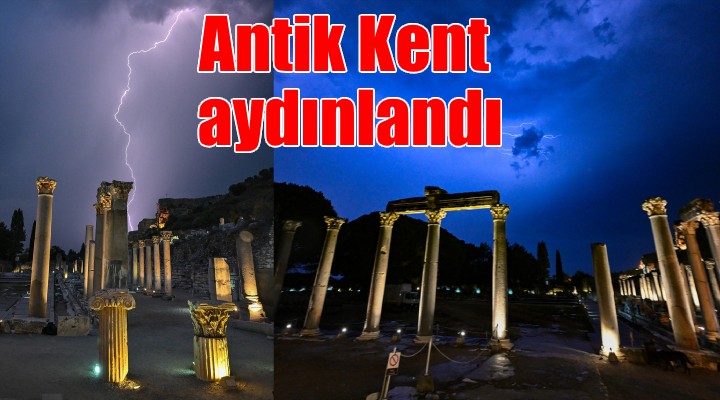 Efes Antik Kenti aydınlandı...