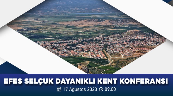 Efes Selçuk'ta Dayanıklı Kent Konferansı!
