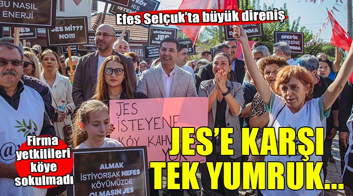 Efes Selçuk'ta JES'e karşı büyük direniş...