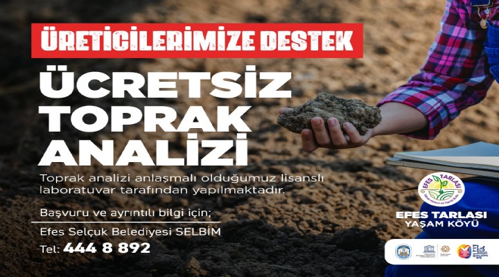 Efes Selçuk'ta ücretsiz toprak analizi devam ediyor!