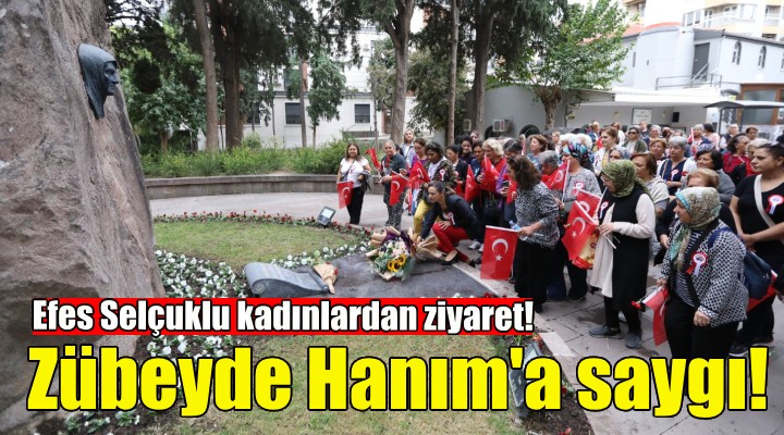 Efes Selçuklu kadınlar Zübeyde Hanım'ın huzurunda!