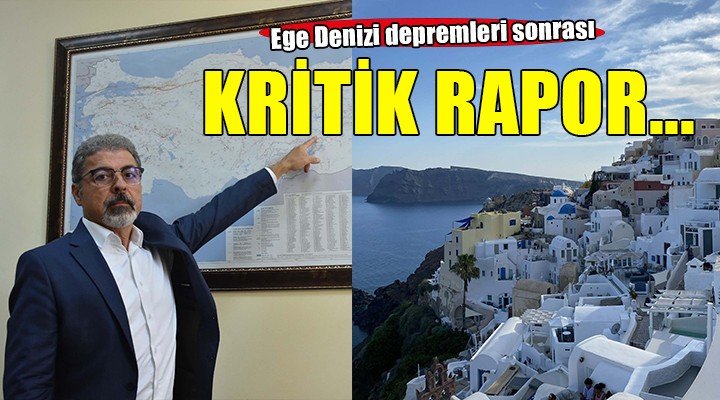 Ege Denizi depremleri için kritik rapor açıklandı...