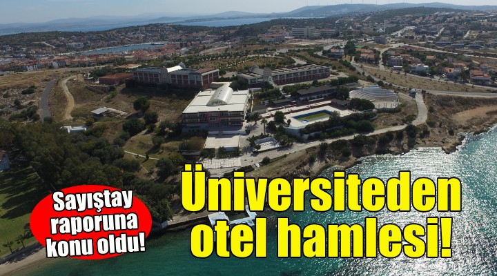 Ege Üniversitesi atıl otel için harekete geçti!