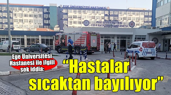 Ege Üniversitesi'nde klima ve havalandırma sorunu... 