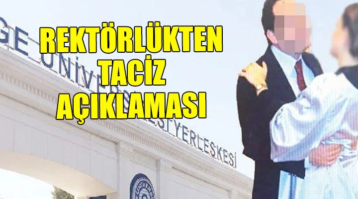 Ege Üniversitesi'nden taciz açıklaması