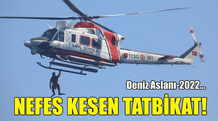 Ege'de nefes kesen tatbikat!