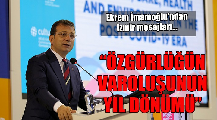 Ekrem İmamoğlu'dan İzmir mesajları...