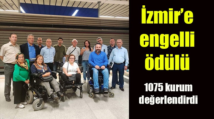 Engelli dostu İzmir'e erişilebilirlik ödülü