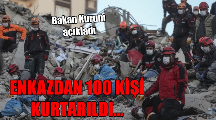 Enkazdan 100 kişi kurtarıldı