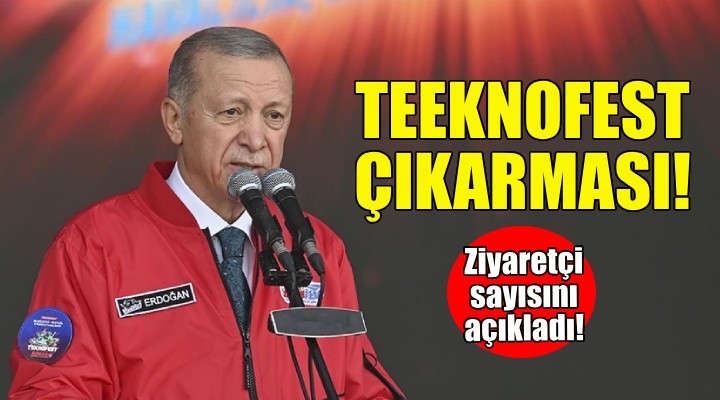 Erdoğan'dan TEKNOFEST İzmir çıkarması!