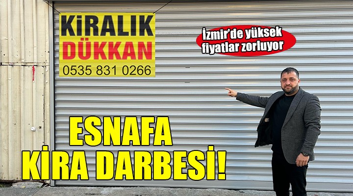 Esnafa yüksek kira darbesi!