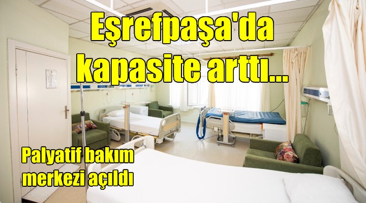 Eşrefpaşa'da kapasite arttı!