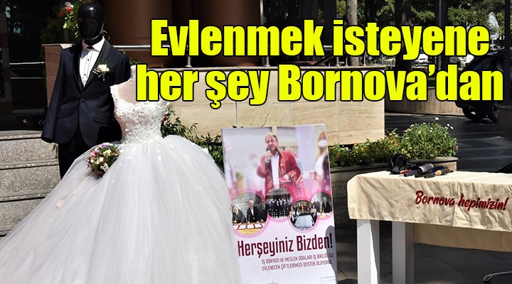 Evlenmek isteyene her şey Bornova'dan!