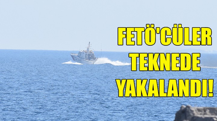 FETÖ'cüler teknede yakalandı!