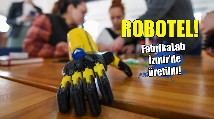 FabrikaLab İzmir'de Robotel üretildi!