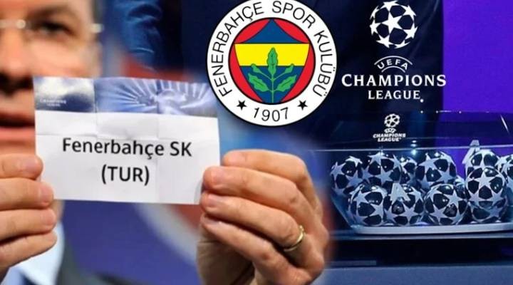 Fenerbahçe'nin Şampiyonlar Ligi rakibi belli oldu