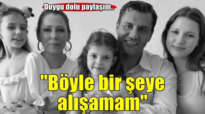 Ferdi Zeyrek'e kızından duygu dolu Babalar Günü mesajı..