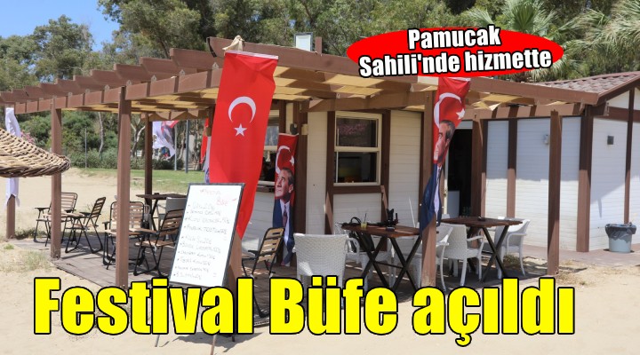 Festival Büfe Pamucak Sahili'nde tatilcilere kapılarını açtı